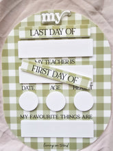 Load image into Gallery viewer, FIRST / LAST DAY OF SCHOOL - MY FAVOURITES