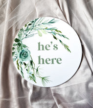 Load image into Gallery viewer, SHE'S HERE / HE'S HERE ANNOUCEMENT SIGN