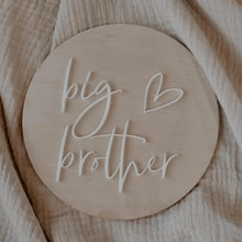 Load image into Gallery viewer, DOUBLE SIDED - BIG BROTHER / BIG SISTER SIGN